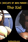 bobbytale l' Sexe la vie de Maya Parker chapitre 4 l' kid