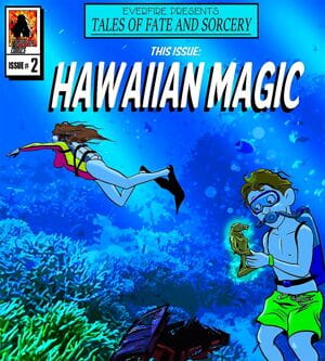 everfire – Hawaii Magic