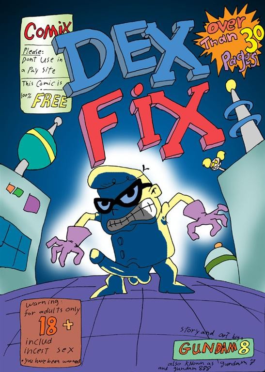 Dex Fix - Dexter\'s Laboratory