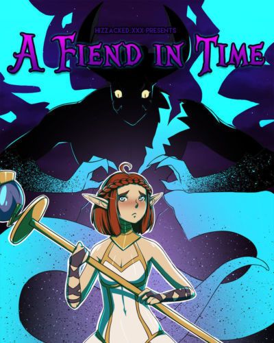 [hizzacked] A Fiend in Time